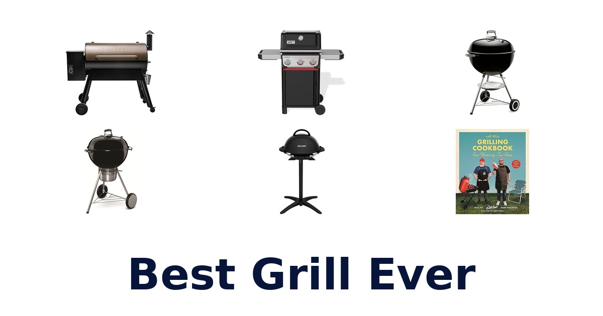 best grill ever