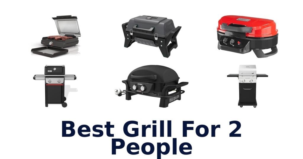 Best Grills for 2 People: Top 10 Picks best grill for 2 people