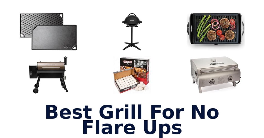 Best Grill for No Flare Ups: Top 10 Picks best grill for no flare ups