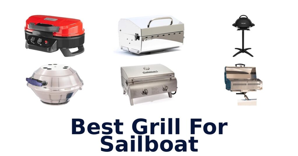 Best Grill for Sailboat: Top 10 Picks best grill for sailboat
