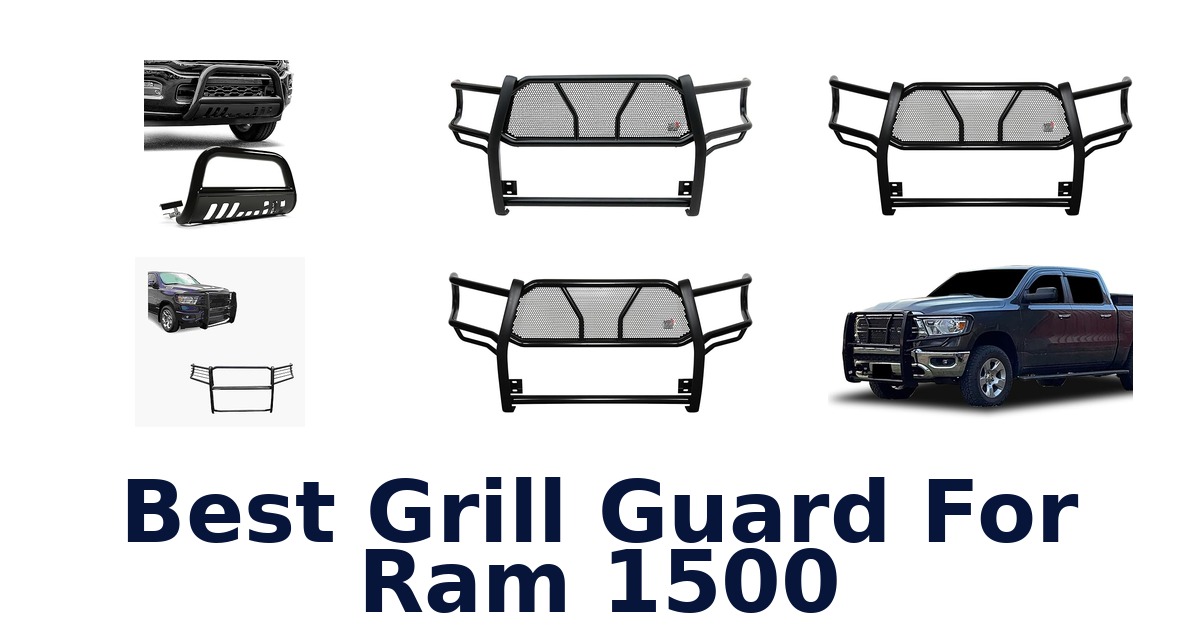 best grill guard for ram 1500