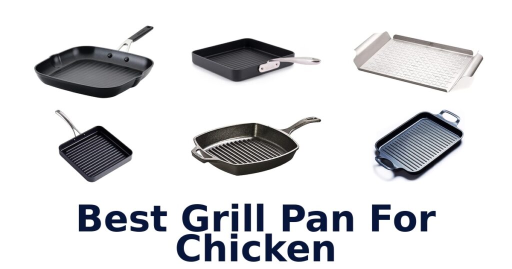 Best Grill Pan for Chicken: Top 10 Picks best grill pan for chicken