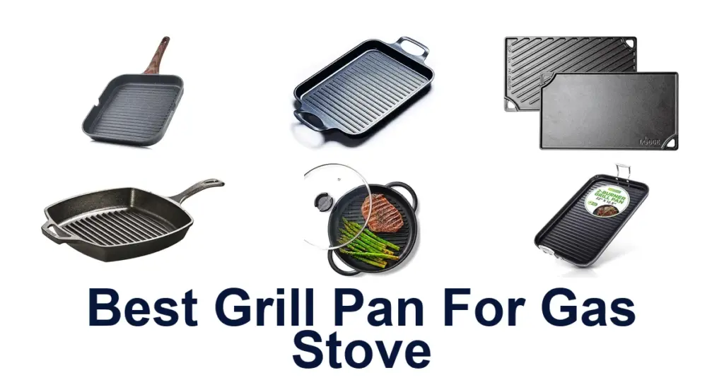 Best Grill Pan for Gas Stove: Top 10 Picks best grill pan for gas stove