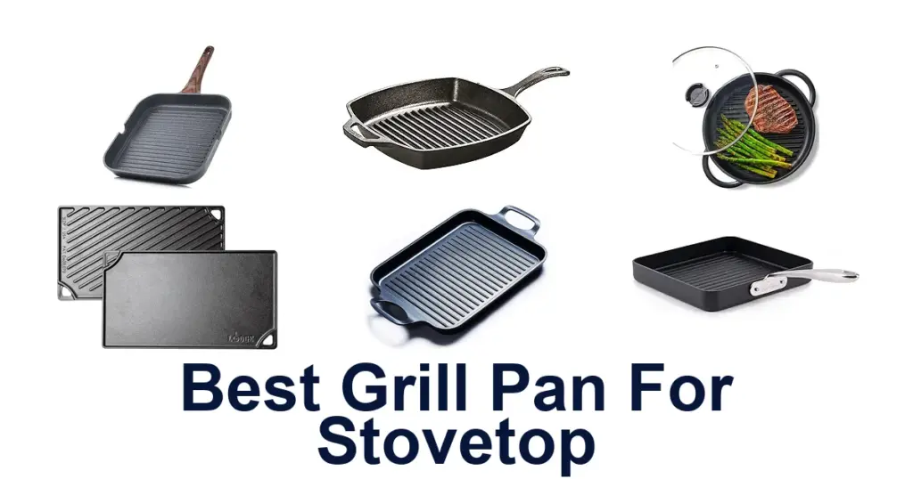 Best Grill Pans for Stovetop: Top 10 Picks Revealed! best grill pan for stovetop