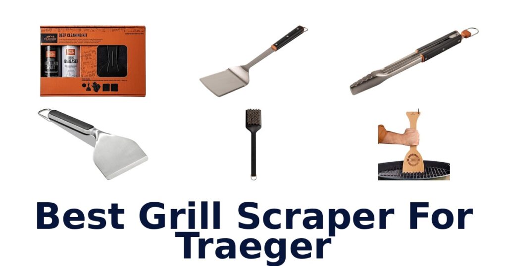 best grill scraper for traeger