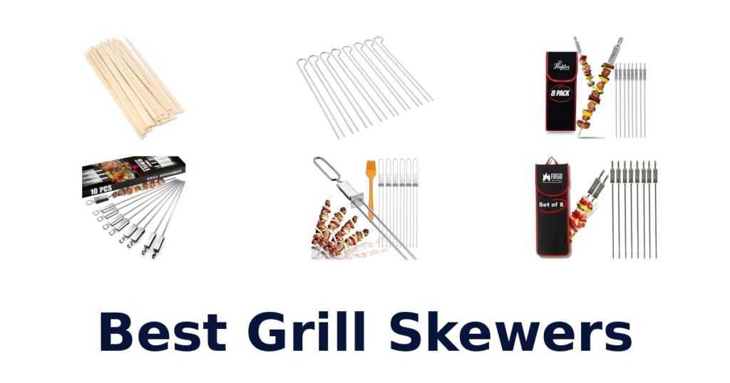 BEST Grill Skewers: Top 10 Picks for Perfect Grilling best grill skewers