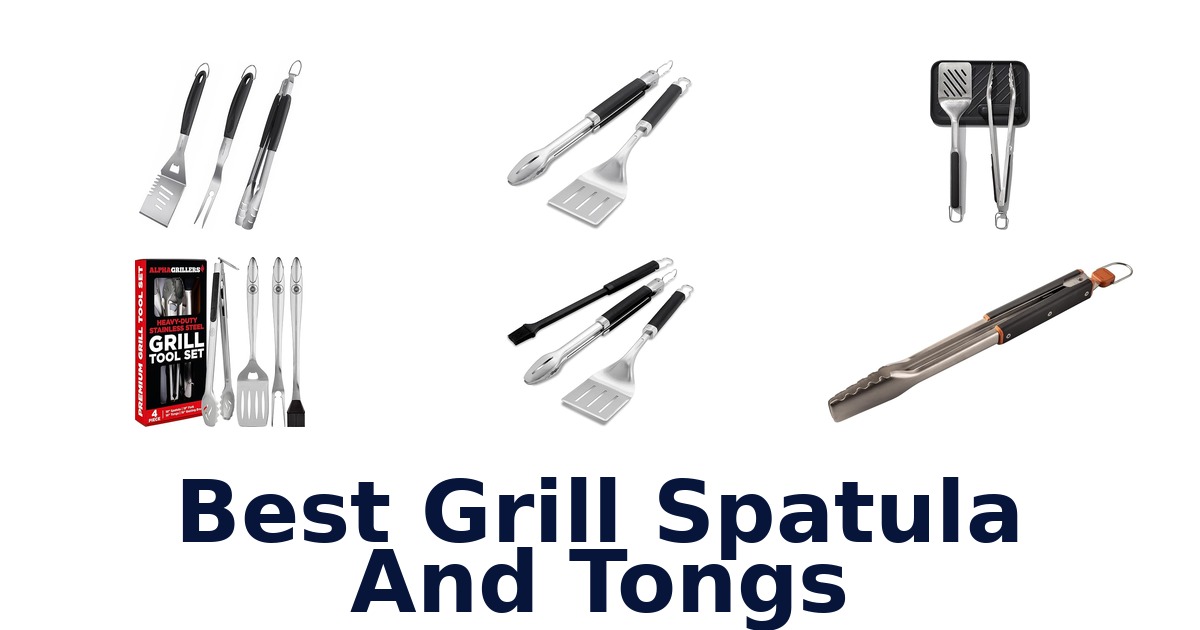 best grill spatula and tongs