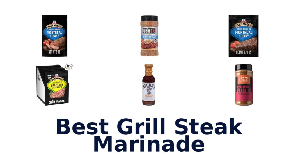 Best Grill Steak Marinades: Top 10 Picks! best grill steak marinade