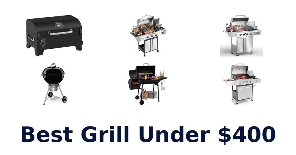 best grill under $400