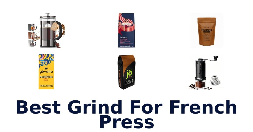 Best Grind for French Press: Top 10 Picks! best grind for french press