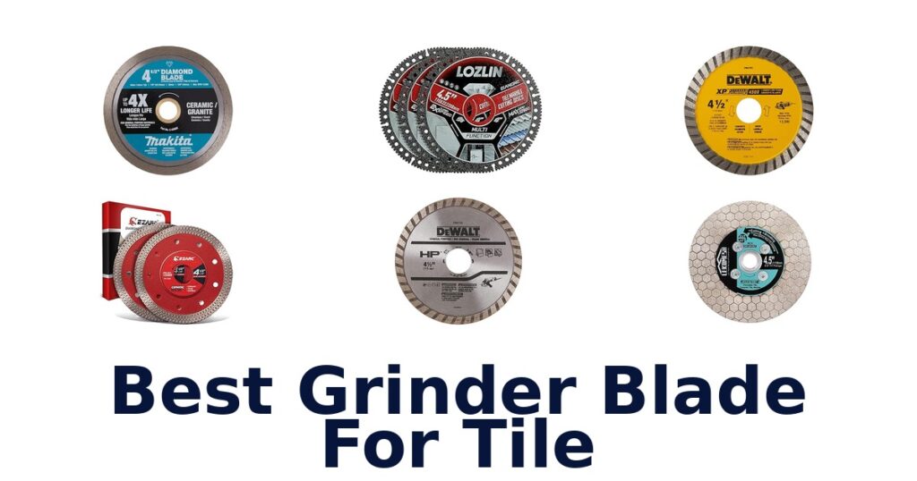 best grinder blade for tile