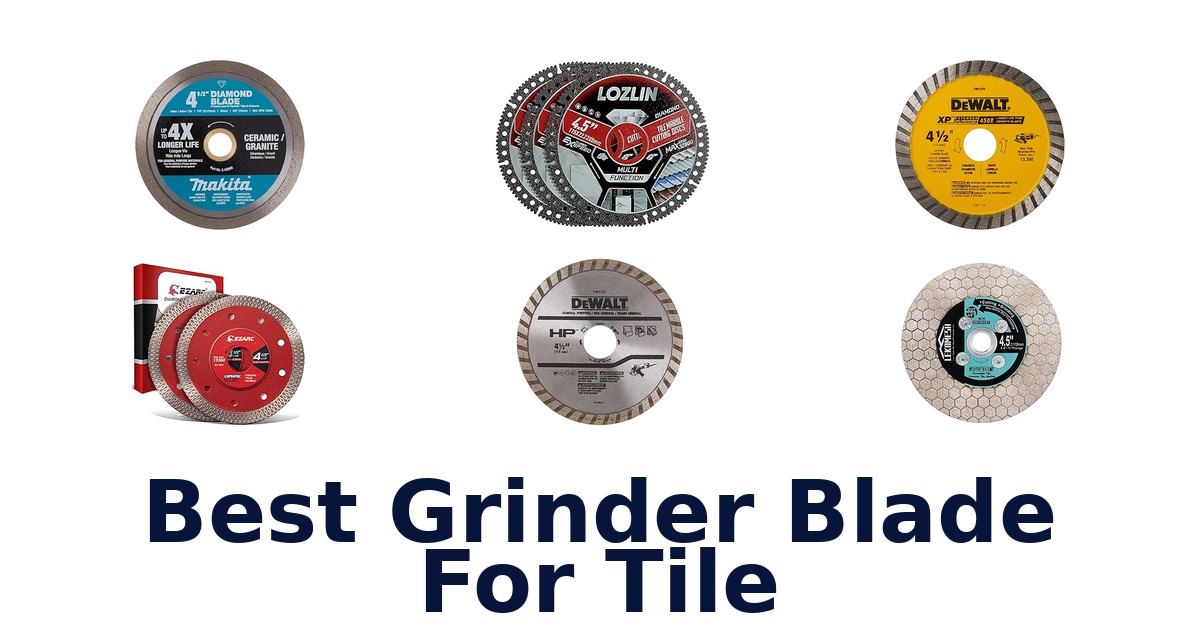 best grinder blade for tile