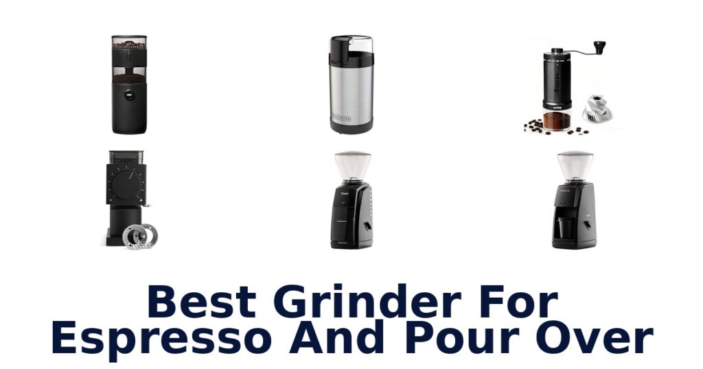 best grinder for espresso and pour over