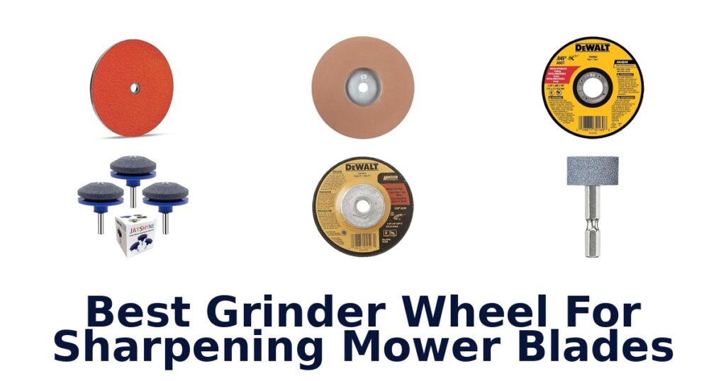 best grinder wheel for sharpening mower blades