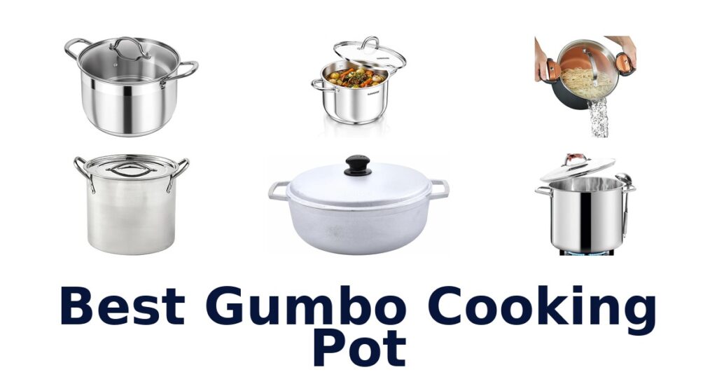 Best Gumbo Pots: Top 10 Picks for Flavor! best gumbo cooking pot