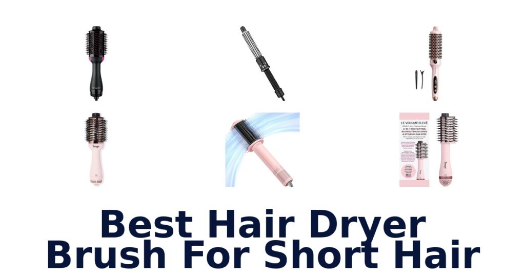Best Hair Dryer Brush for Short Hair: Top 10 Picks! best hair dryer brush for short hair
