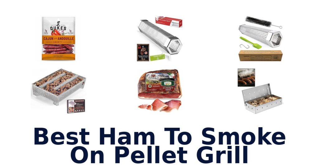BEST Ham to Smoke on Pellet Grill: Top 10 Picks best ham to smoke on pellet grill