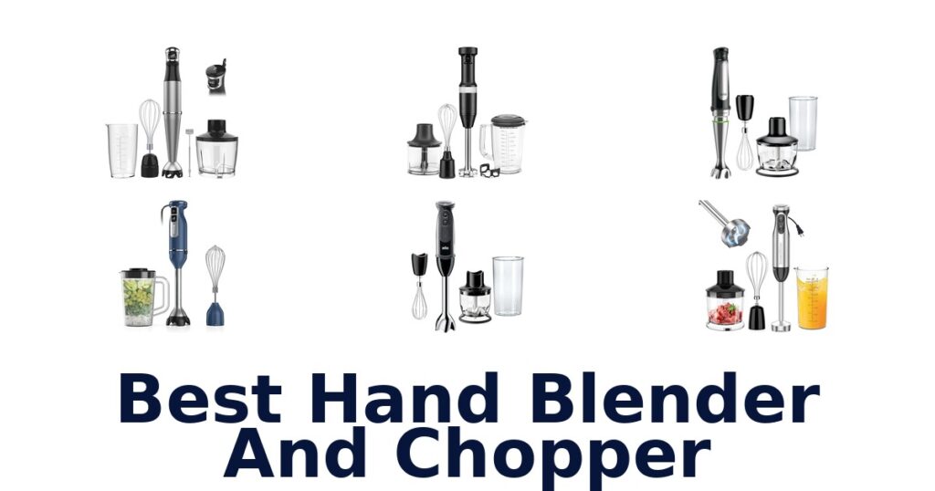 Best Hand Blender and Chopper 2026: Top 10 Picks best hand blender and chopper