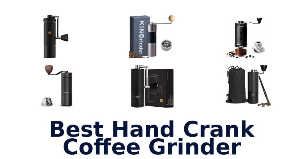 best hand crank coffee grinder