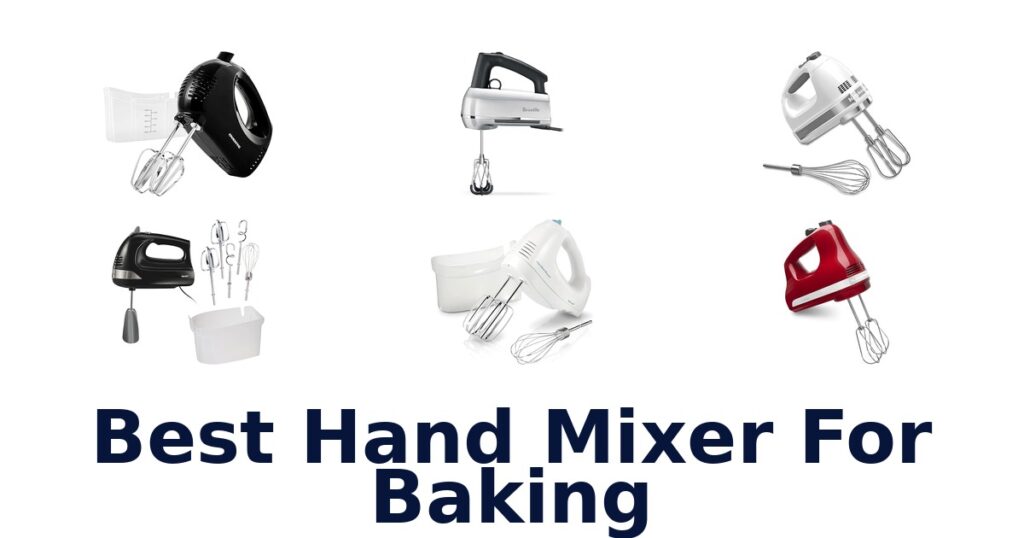 Best Hand Mixers for Baking: Top 10 Picks best hand mixer for baking