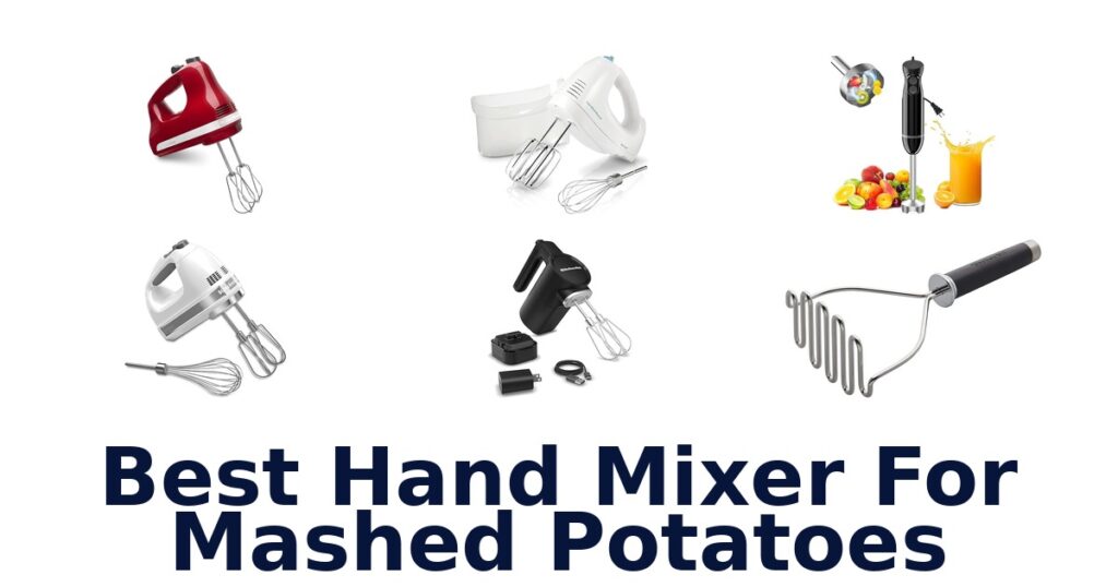 best hand mixer for mashed potatoes
