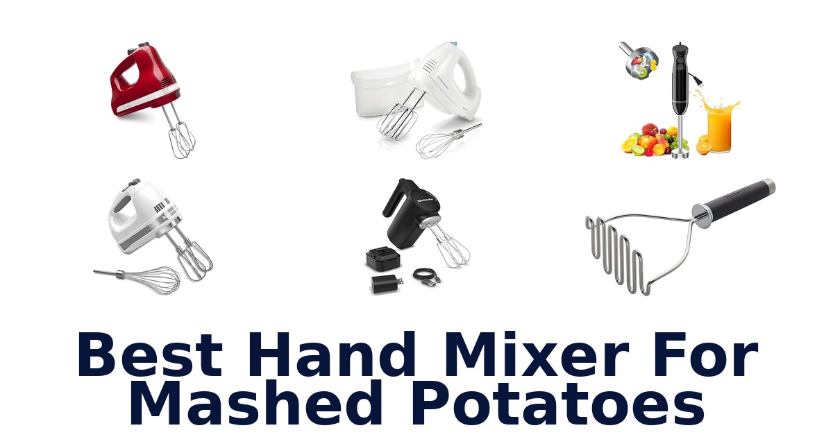 best hand mixer for mashed potatoes