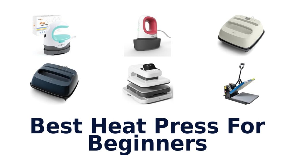 Best Heat Press for Beginners: Top 10 Picks! best heat press for beginners