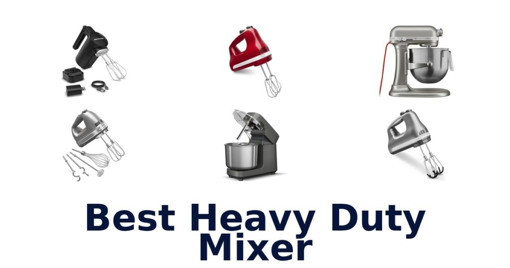 BEST Heavy Duty Mixers: Top 10 Picks best heavy duty mixer