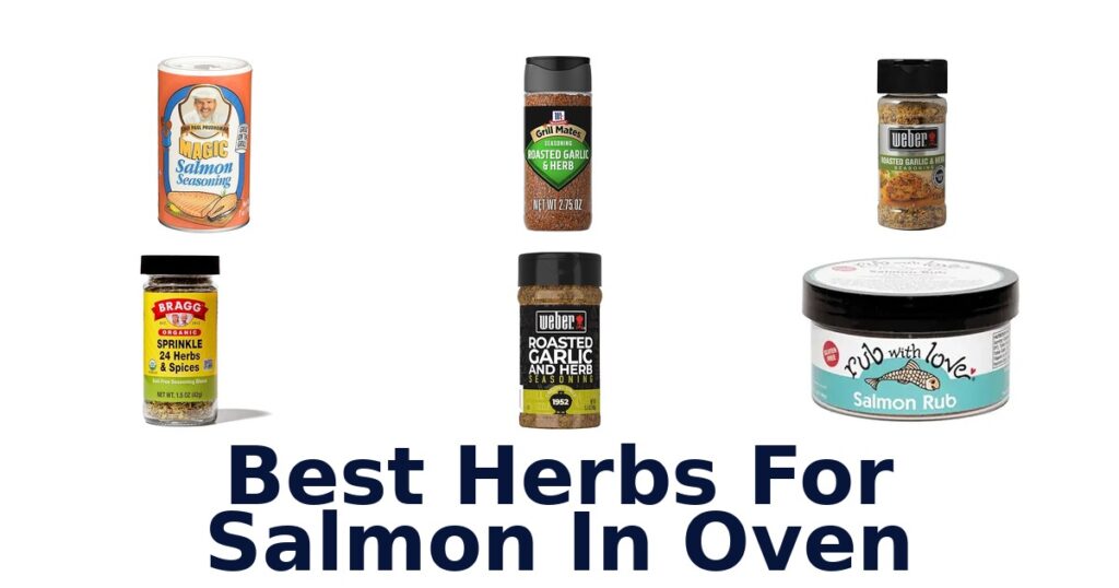 Best Herbs for Salmon: Top 10 Flavor Boosters best herbs for salmon in oven