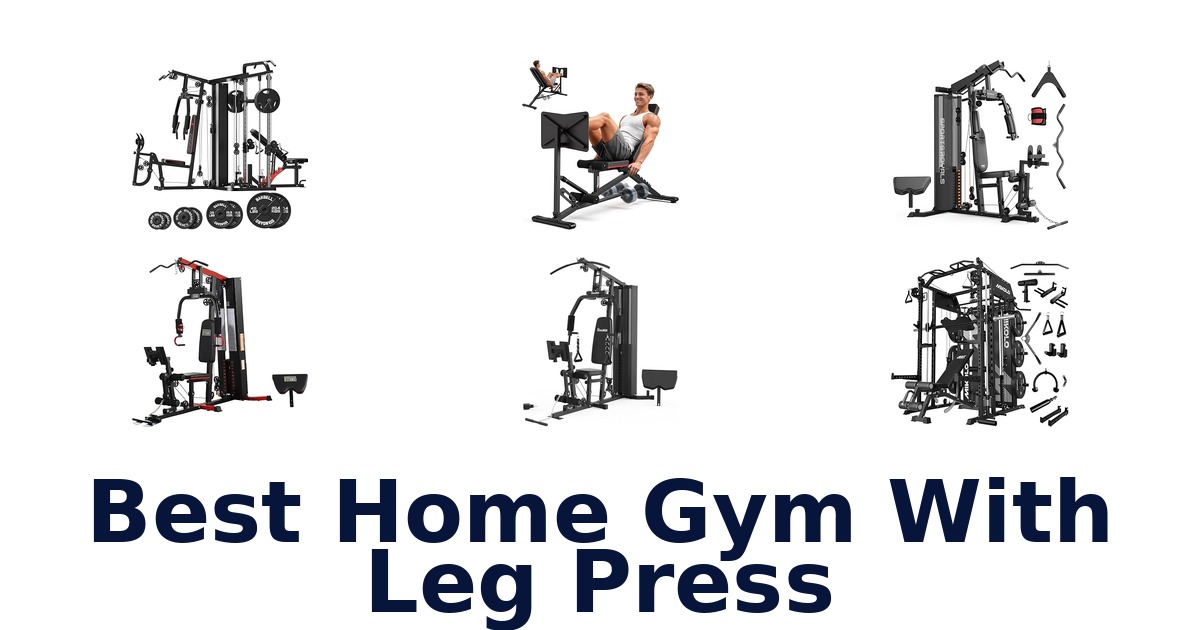 best home gym with leg press