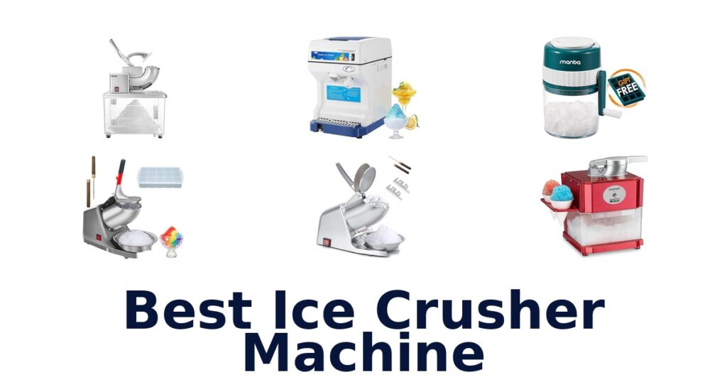 best ice crusher machine