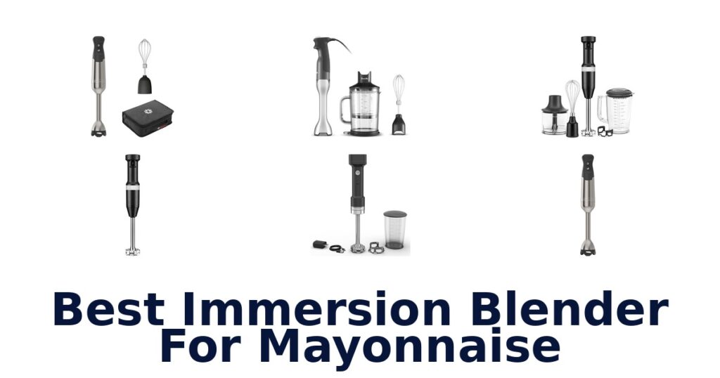 best immersion blender for mayonnaise