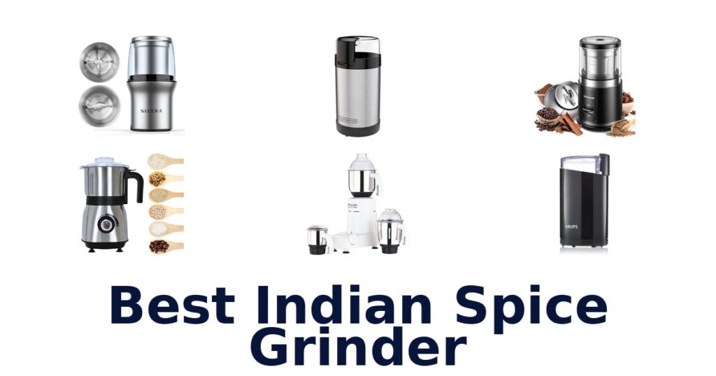 Best Indian Spice Grinders: Top 10 Picks best indian spice grinder