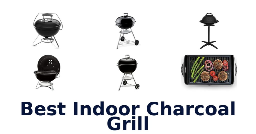 Best Indoor Charcoal Grill: Top 10 Picks 2026 best indoor charcoal grill