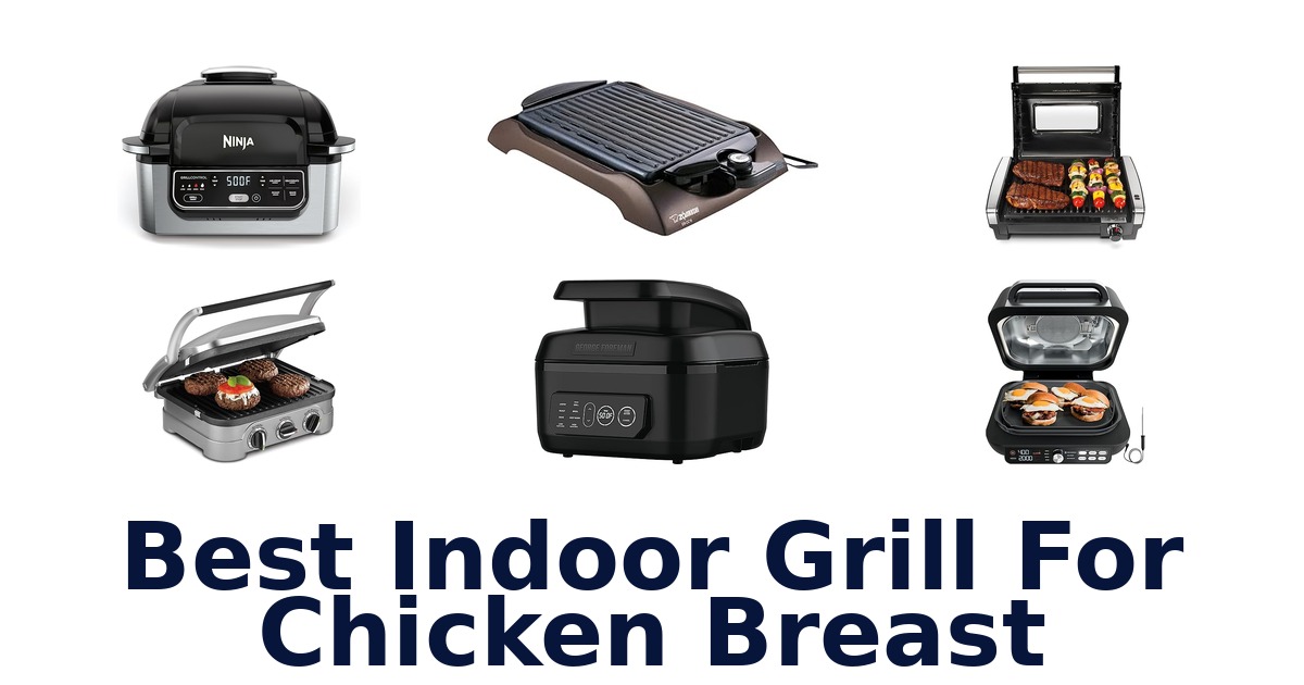 best indoor grill for chicken breast