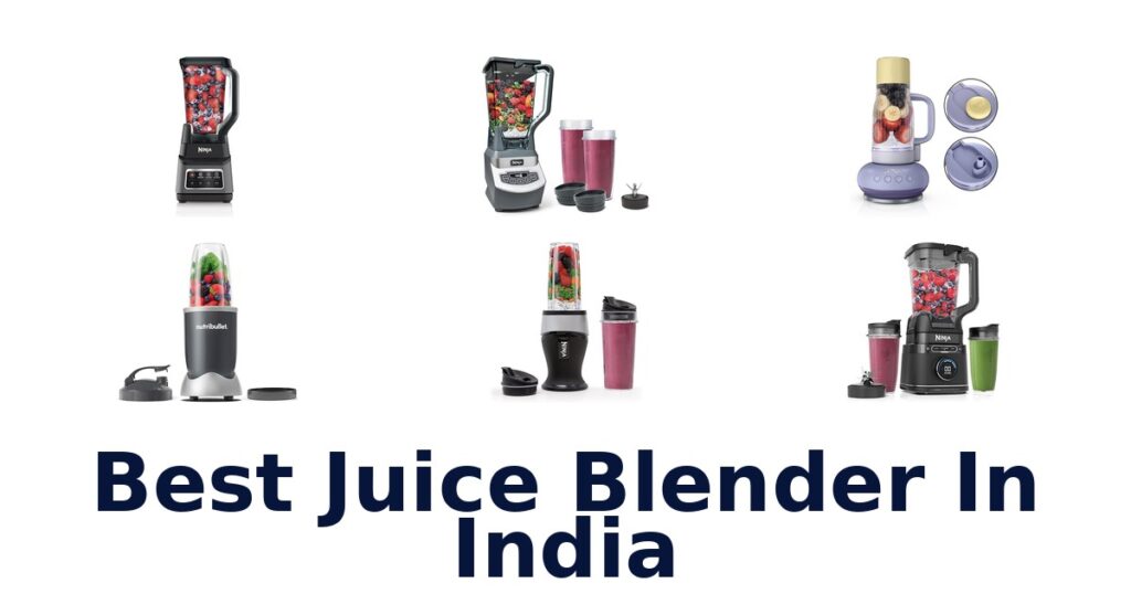 Best Juice Blenders in India: Top 10 Picks! best juice blender in india