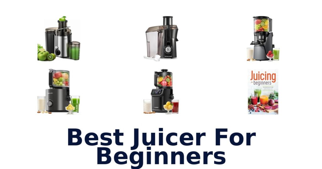 Best Juicers For Beginners: Top 5 Picks best juicer for beginners