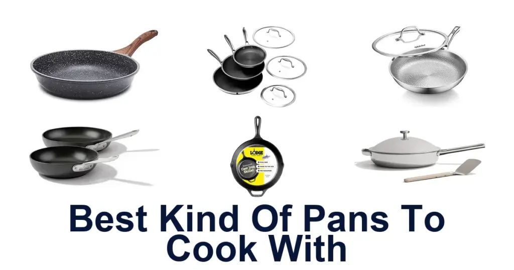 Best Pans to Cook With: Top 10 Picks best kind of pans to cook with