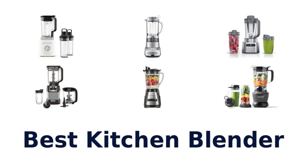 best kitchen blender