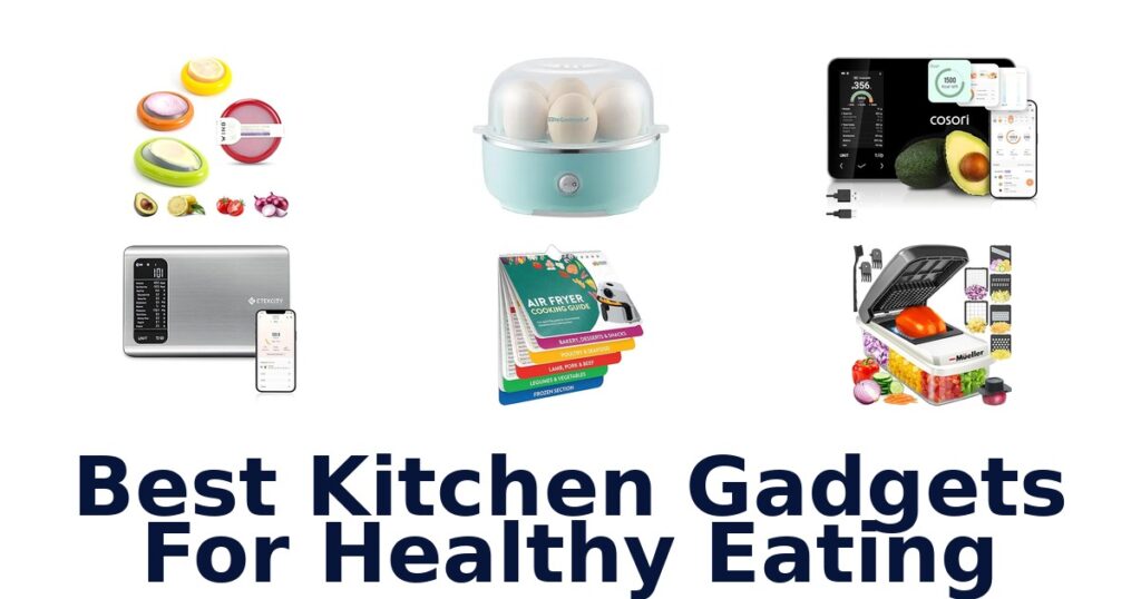 Best Kitchen Gadgets for Healthy Eating Top 10 best kitchen gadgets for healthy eating