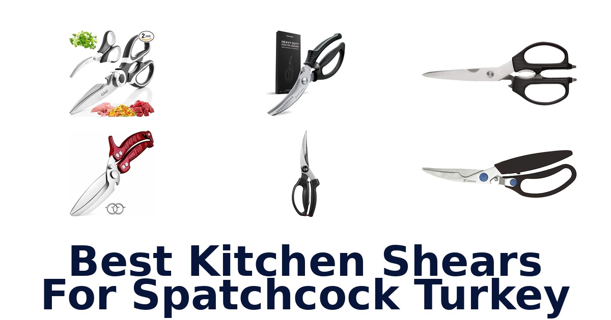 best kitchen shears for spatchcock turkey