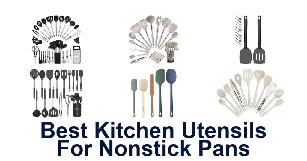 Best Nonstick Pan Utensils: Top 10 Picks best kitchen utensils for nonstick pans