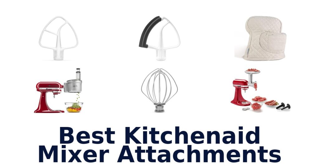 best kitchenaid mixer attachments