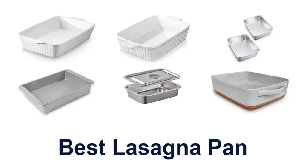 10 Best Lasagna Pans for Perfect Layers best lasagna pan