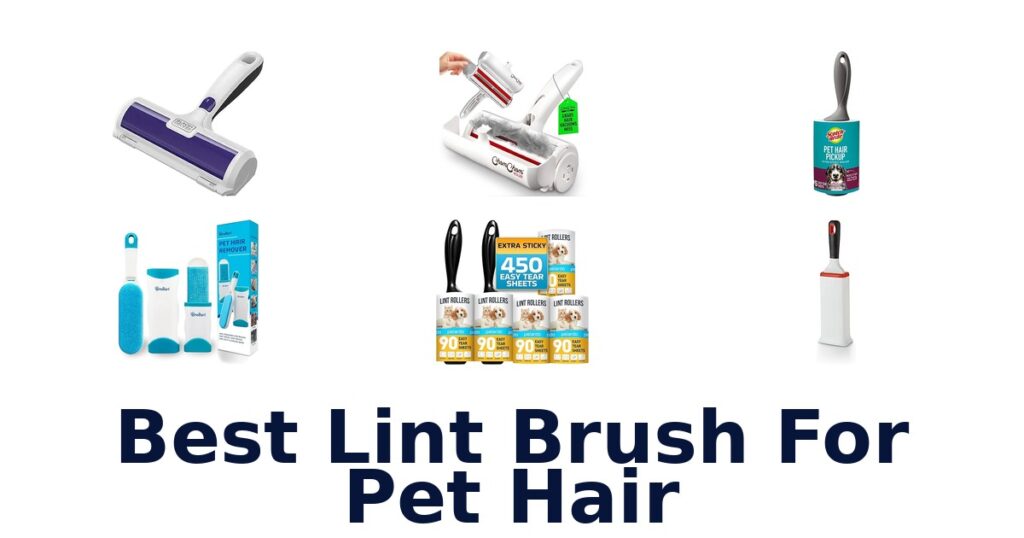 Best Lint Brush for Pet Hair: Top 10 Picks best lint brush for pet hair