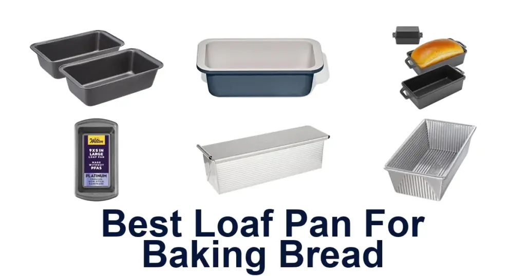 Best Loaf Pans for Perfect Bread Baking best loaf pan for baking bread