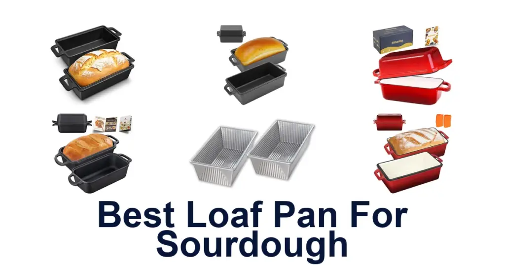 BEST Loaf Pans for Sourdough: Top 10 Picks best loaf pan for sourdough
