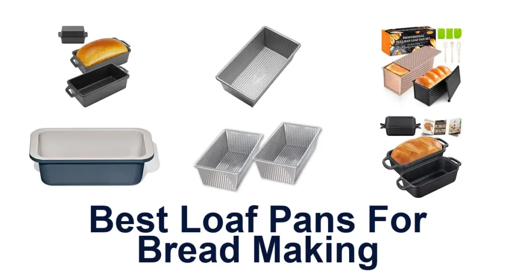Best Loaf Pans: Top 10 For Perfect Bread Making best loaf pans for bread making