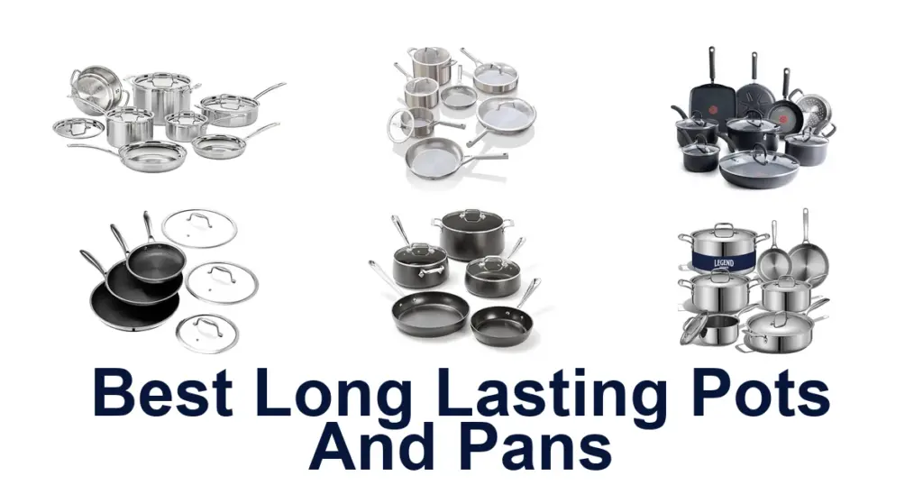 Best Long Lasting Pots & Pans: Top 10 Picks best long lasting pots and pans