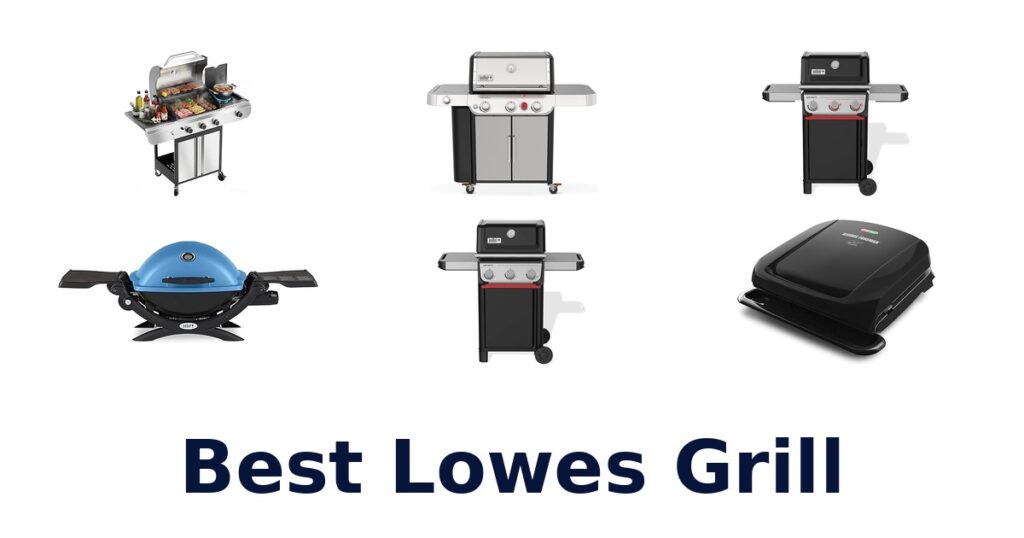 Best Lowe’s Grills: Top 10 Picks for 2026 best lowes grill